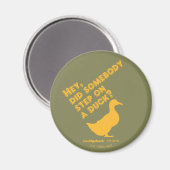 カディシャック |おい、誰かがアヒルに足を踏んだのか？ マグネット (正面/裏面)