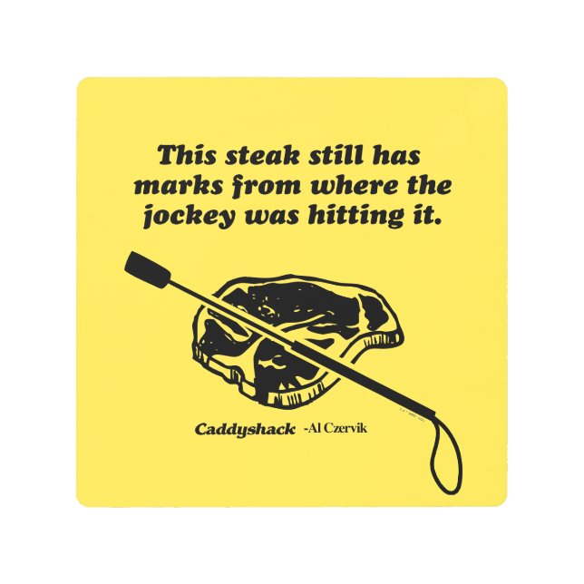 カディシャック |このステーキはまだマーク メタルプリント (正面)