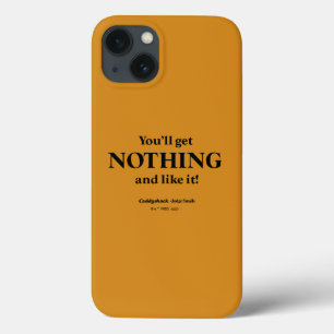 カディシャック 何も手に入らず、気に入らない! iPhone 13ケース