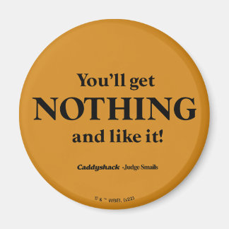 カディシャック |何も手に入らない! マグネット