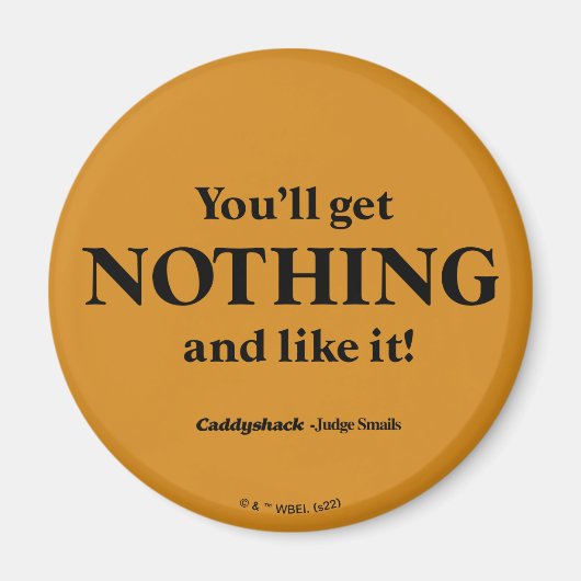 カディシャック |何も手に入らない！ マグネット (正面)