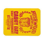 カディシャック | Bushwood Country Club Caddy Dayゴルフ マグネット (横)