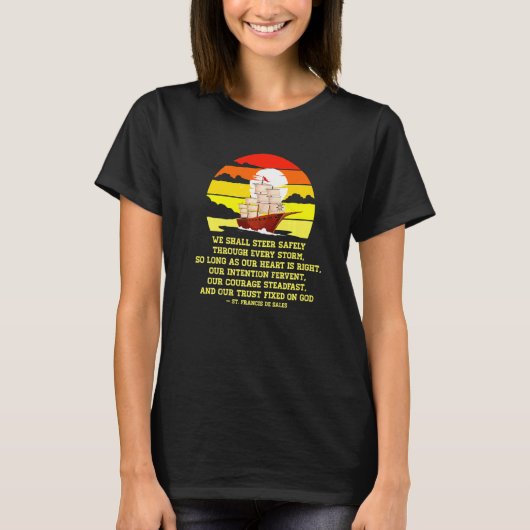 カトリックの聖人 フランシスコ・デ・サレスの名言 信仰 私は Tシャツ (正面)