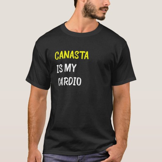 カナスタは私のカーディオカードゲーム Tシャツ (正面)