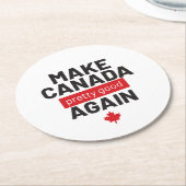 カナダかわいらしを再び良くする – スローガンおもしろい ラウンドペーパーコースター (アングル)