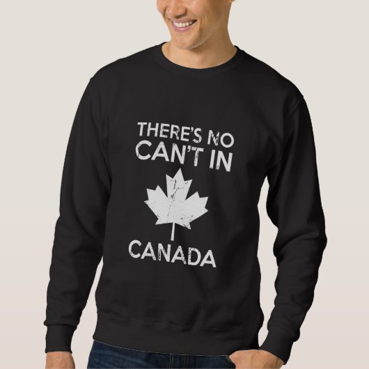 カナダではNo Cant日Red Maple Leaf 誇りを持った スウェットシャツ (正面)