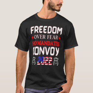 カナダのトラック運転手の恐怖に対する自由No Admanditions Co Tシャツ