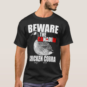 カナダのニワトリコブラに気をつけろ - 笑える悪霊 Tシャツ
