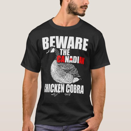 カナダのニワトリコブラに気をつけろ - 笑える悪霊 Tシャツ (正面)