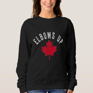 カナダのプライドを誇示しよう Elbows Up Canada 2013 スウェットシャツ