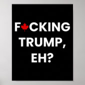 カナダのメープルリーフがトランプをdisる面白Tシャツ、エヘン  ポスター (正面)