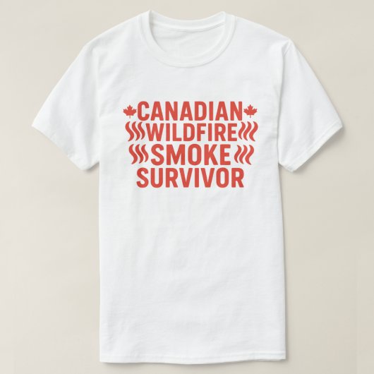 カナダの山火事の煙を生き延びた人 エアコンディション・ウォリア Tシャツ (デザイン正面)