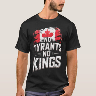 カナダの自由のための抗議 暴君も王も認めない Tシャツ