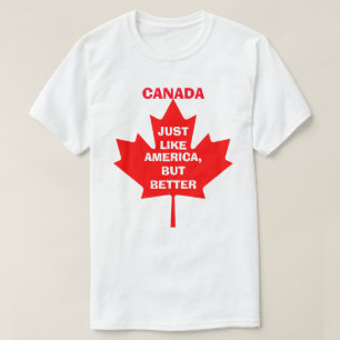 カナダはアメリカと同じだが、もっと良い Tシャツ