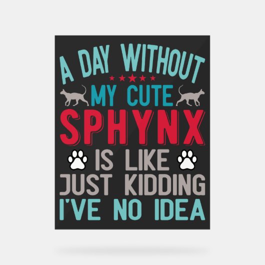 カナダヘアレススフィンクス猫オーナーおもしろいことわざ アクリルサイン (正面)