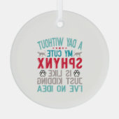 カナダヘアレススフィンクス猫オーナーおもしろいことわざ ガラスオーナメント (裏面)