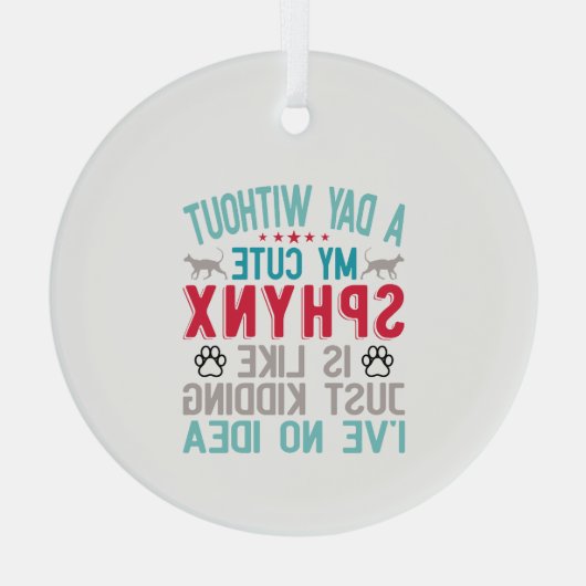 カナダヘアレススフィンクス猫オーナーおもしろいことわざ ガラスオーナメント (裏面)