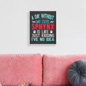 カナダヘアレススフィンクス猫オーナーおもしろいことわざ キャンバスプリント (インサイチュ (リビング))