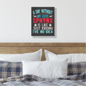 カナダヘアレススフィンクス猫オーナーおもしろいことわざ キャンバスプリント (インサイチュ (寝室))