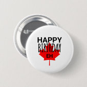 カナダユーモアおもしろいハッピーバースデーカナダEh国旗 缶バッジ (正面&裏面)