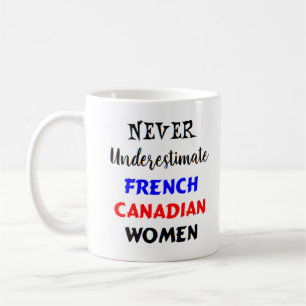 カナダ人の女性フランスのを過小評価しない  コーヒーマグカップ