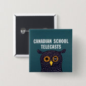カナダ学校テレビ 缶バッジ (正面&裏面)