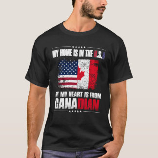カナダ私の家は米国にあるが、私のハートは Tシャツ