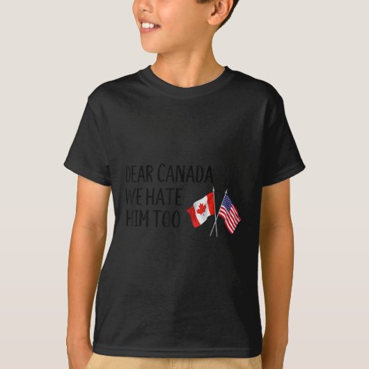 カナダ親愛も彼を嫌っている Tシャツ (正面)