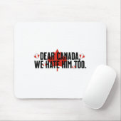 カナダ親愛私たちは彼を嫌うアンチトランプ政治P マウスパッド (マウス)