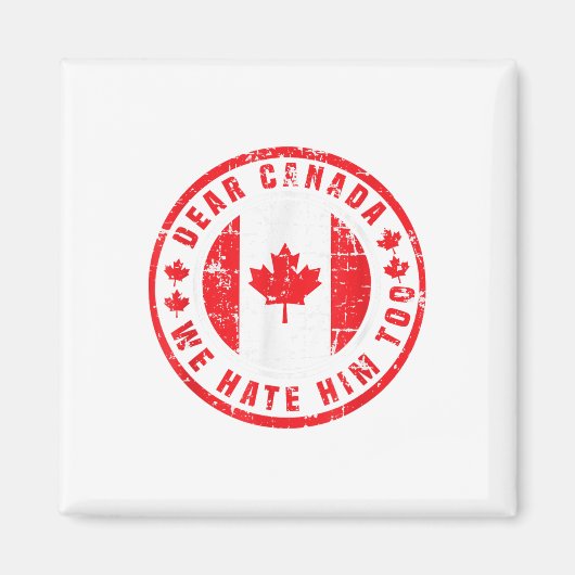 カナダ親愛私たちは彼を嫌うアンチトランプ政治P マグネット (正面)