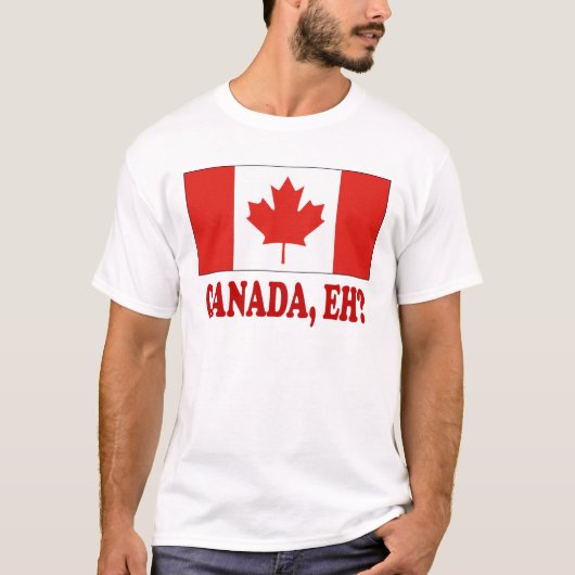 カナダ、EHか。 Tシャツ (正面)