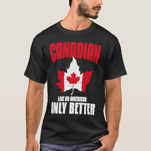 カナディアン・アメリカンことわざ引用文カナダ Tシャツ (正面)