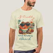 カニがビーチに戻る面白いジョーク サマーグッズ Tシャツ (正面)