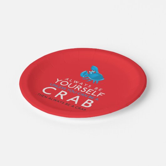 カニになれないかぎり自分でいなさい ペーパープレート (アングル)