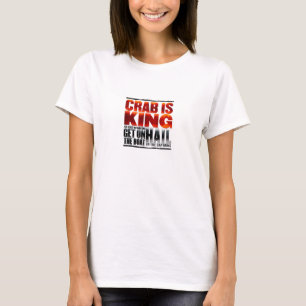 カニは王ですT-Shirt Tシャツ