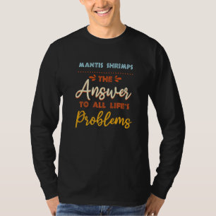 カニシマエビはあらゆる問題を解決する動物系のミーム Tシャツ