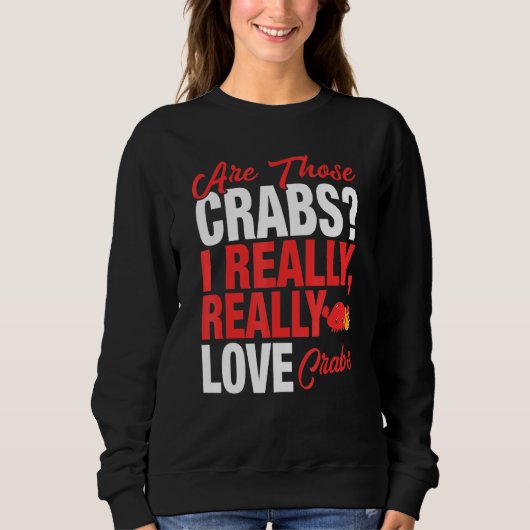 カニ恋人I本当にカニ大好き スウェットシャツ (正面)