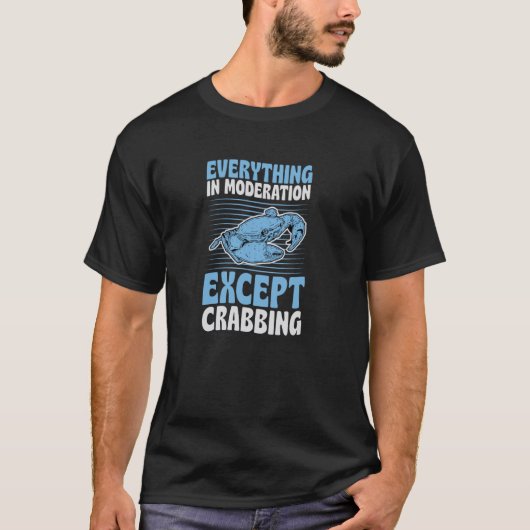 カニ漁以外はほどほどに Tシャツ (正面)
