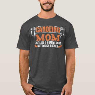 カヌー母カヌカヤックパドルおもしろい Tシャツ