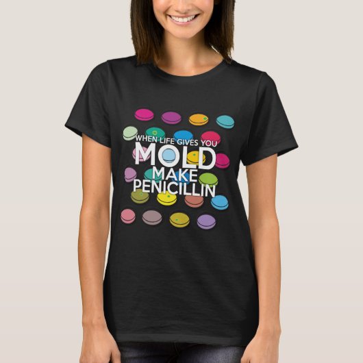 カビを与えられた人生 楽しい医科学 Tシャツ (正面)