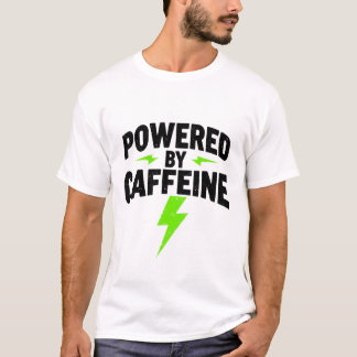 カフェインがあなたを動かす Tシャツ
