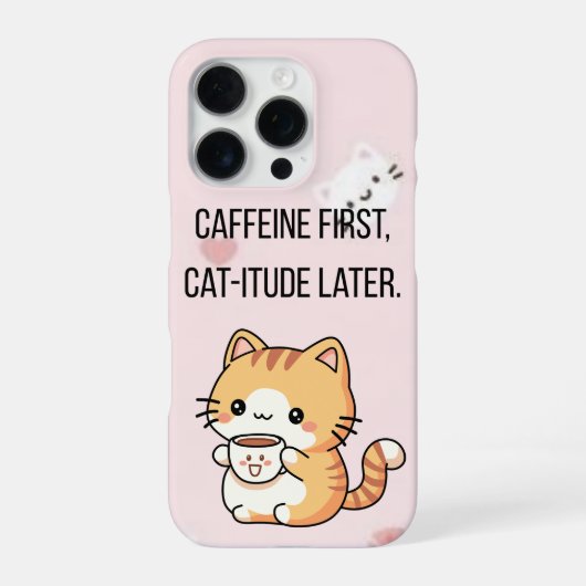 カフェインが先、猫の態度はその後ろ | 楽しい猫のスマホケース iPhoneケース (裏面)
