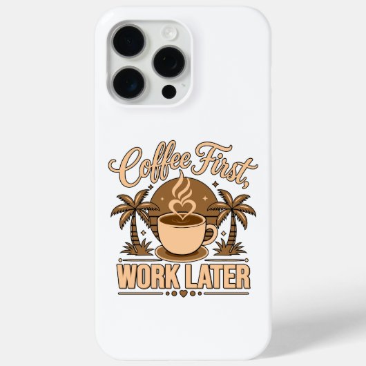 カフェインでパワーを得て – コーヒーファースト、仕事ラター Case-Mate iPhoneケース (裏面)