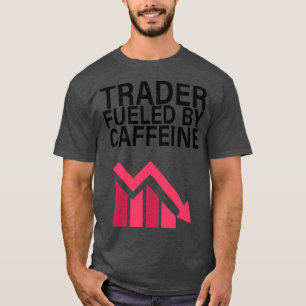 カフェインで動くトレーダー Tシャツ