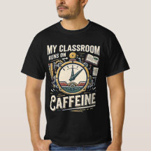 カフェインで動く教室 楽しい先生Tシャツ