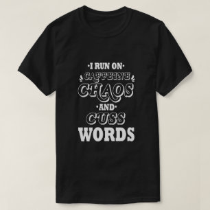カフェインとカオスと毒舌で走る Tシャツ