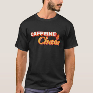 カフェインとカオス Tシャツ