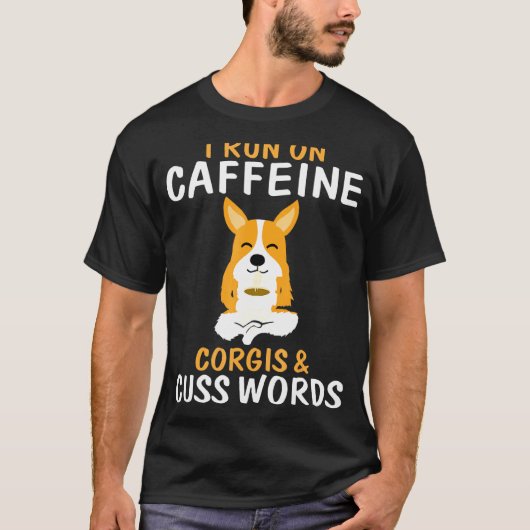 カフェインとコーギーと毒舌で走る Tシャツ (正面)