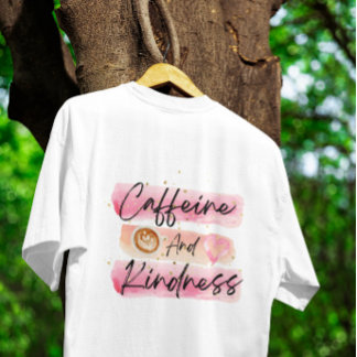 カフェインと優しさ ピンクのコーヒーアート Tシャツ