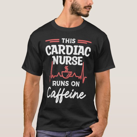 カフェインと循環器で動く循環器看護師 Tシャツ (正面)